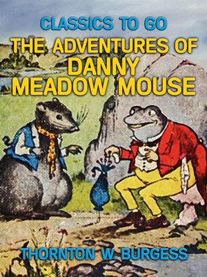 cover image of The Adventures of Danny Meadow Mouse